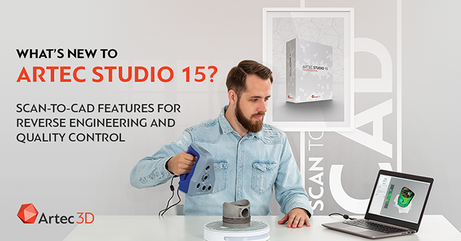 Artec Studio 15 3D Scanning Software Is Here