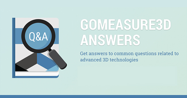 GoMeasure3D answers 3d scanning questions